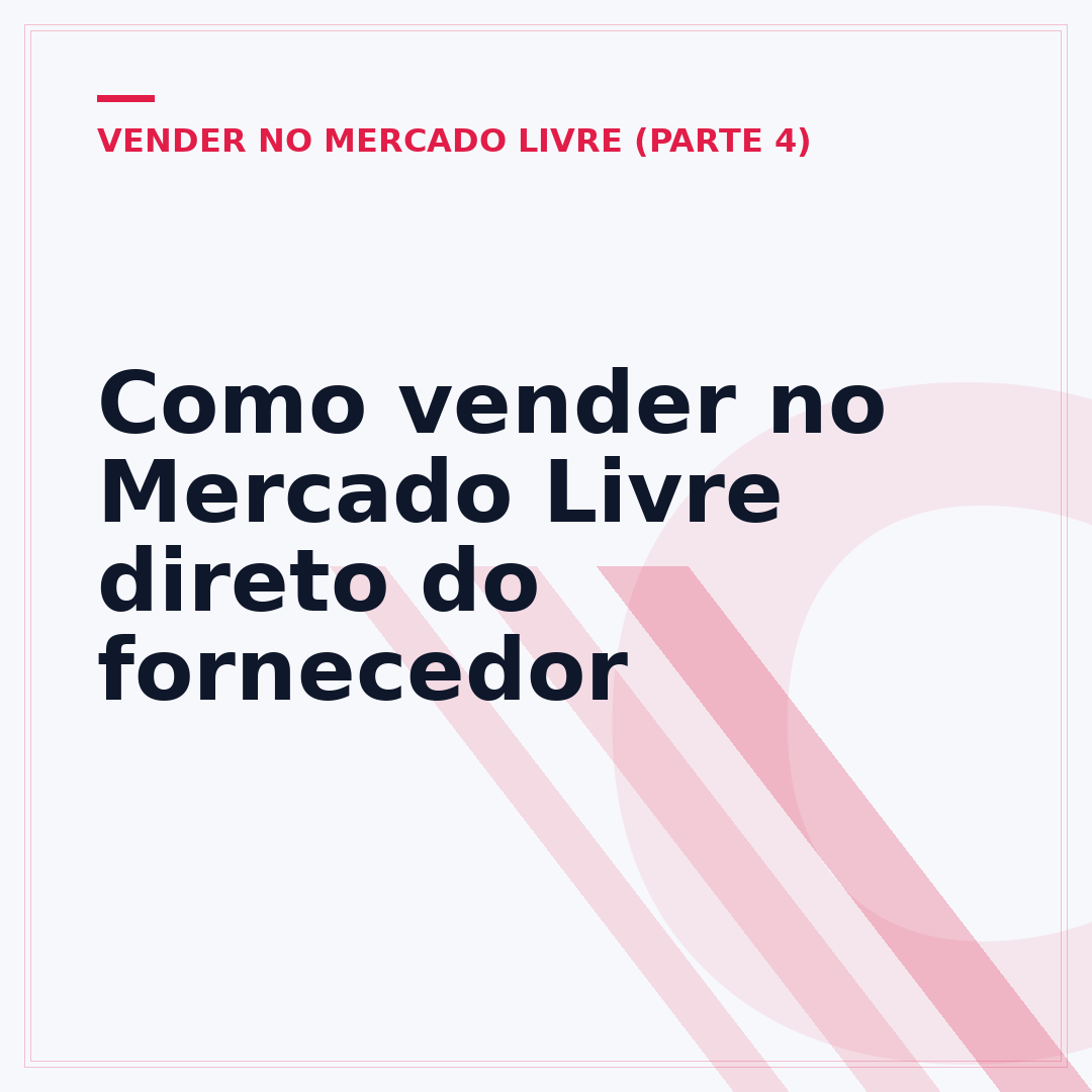 Como vender no Mercado Livre direto do fornecedor