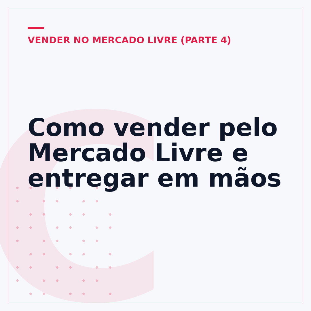 Como vender pelo Mercado Livre e entregar em mãos