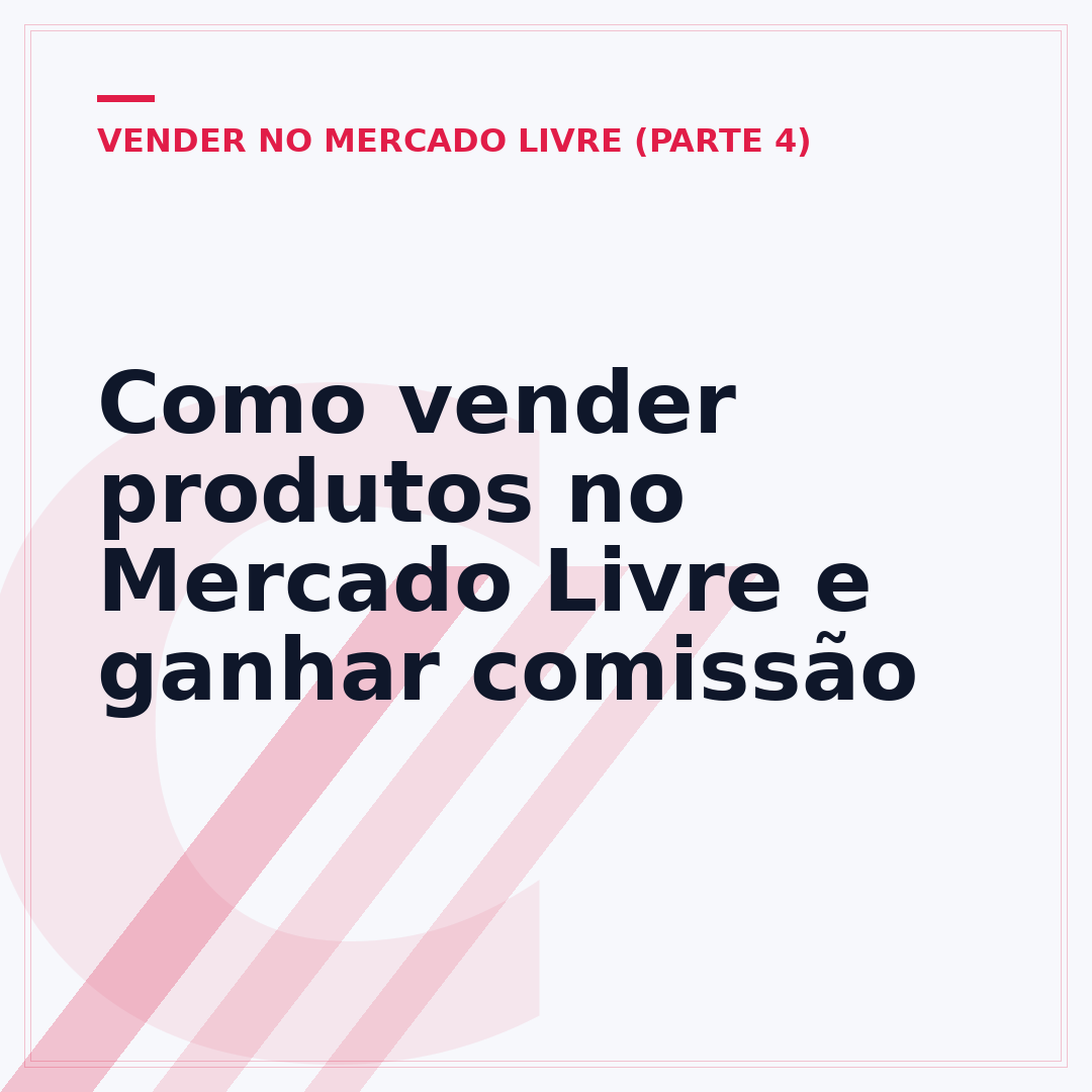 Como vender produtos no Mercado Livre e ganhar comissão