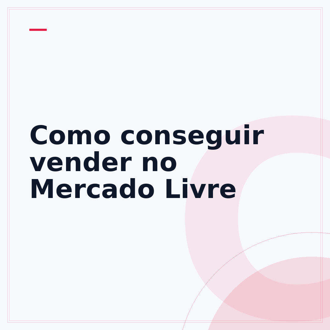 Como conseguir vender no Mercado Livre