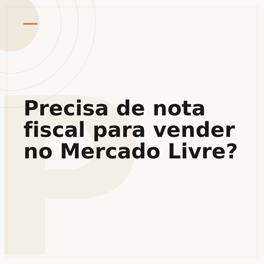Precisa de nota fiscal para vender no Mercado Livre?