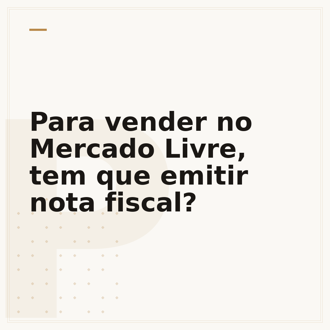 Para vender no Mercado Livre, tem que emitir nota fiscal?
