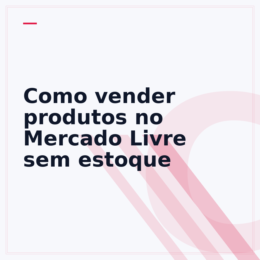 Como vender produtos no Mercado Livre sem estoque