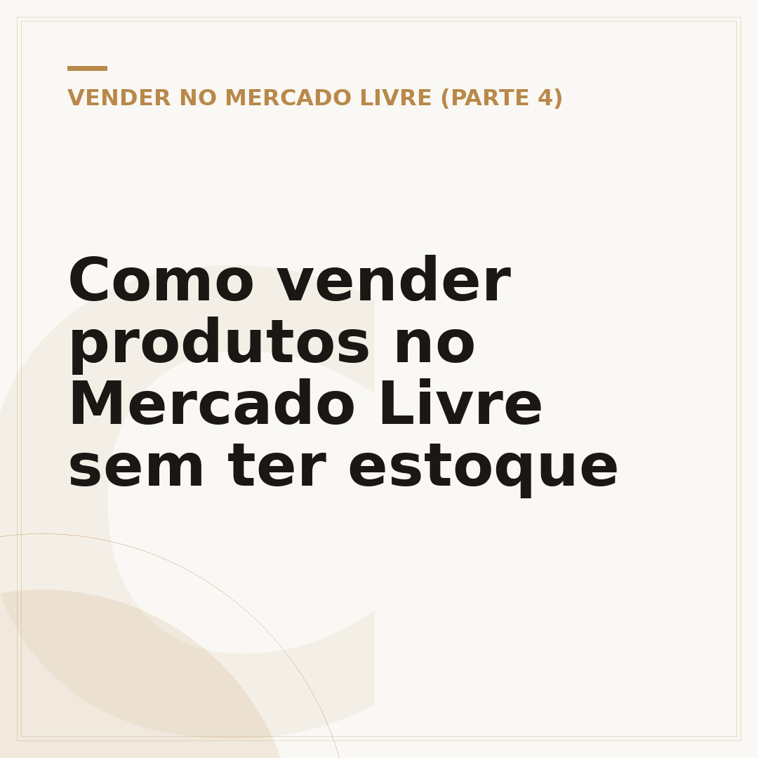 Como vender produtos no Mercado Livre sem ter estoque
