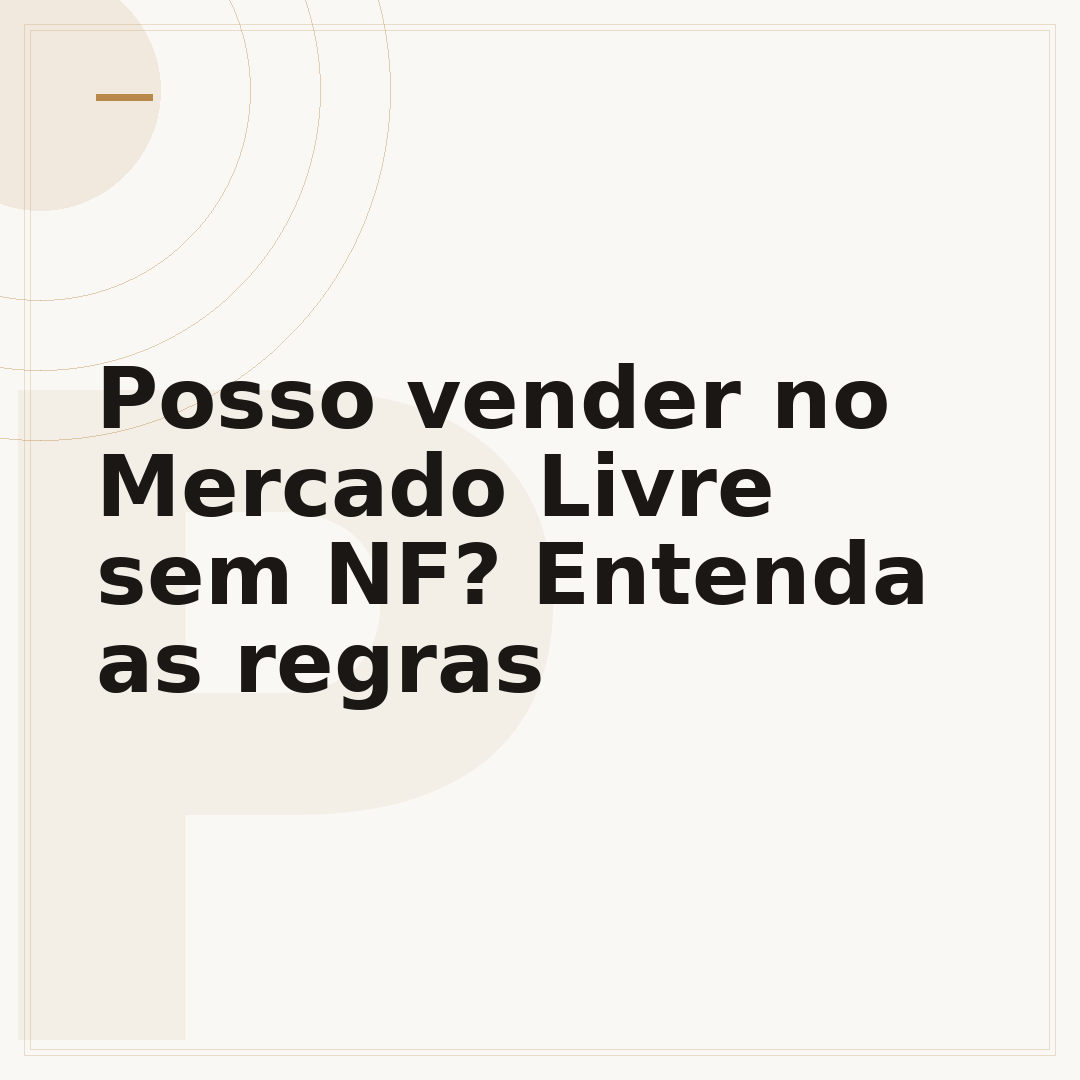 Posso vender no Mercado Livre sem NF? Entenda as regras
