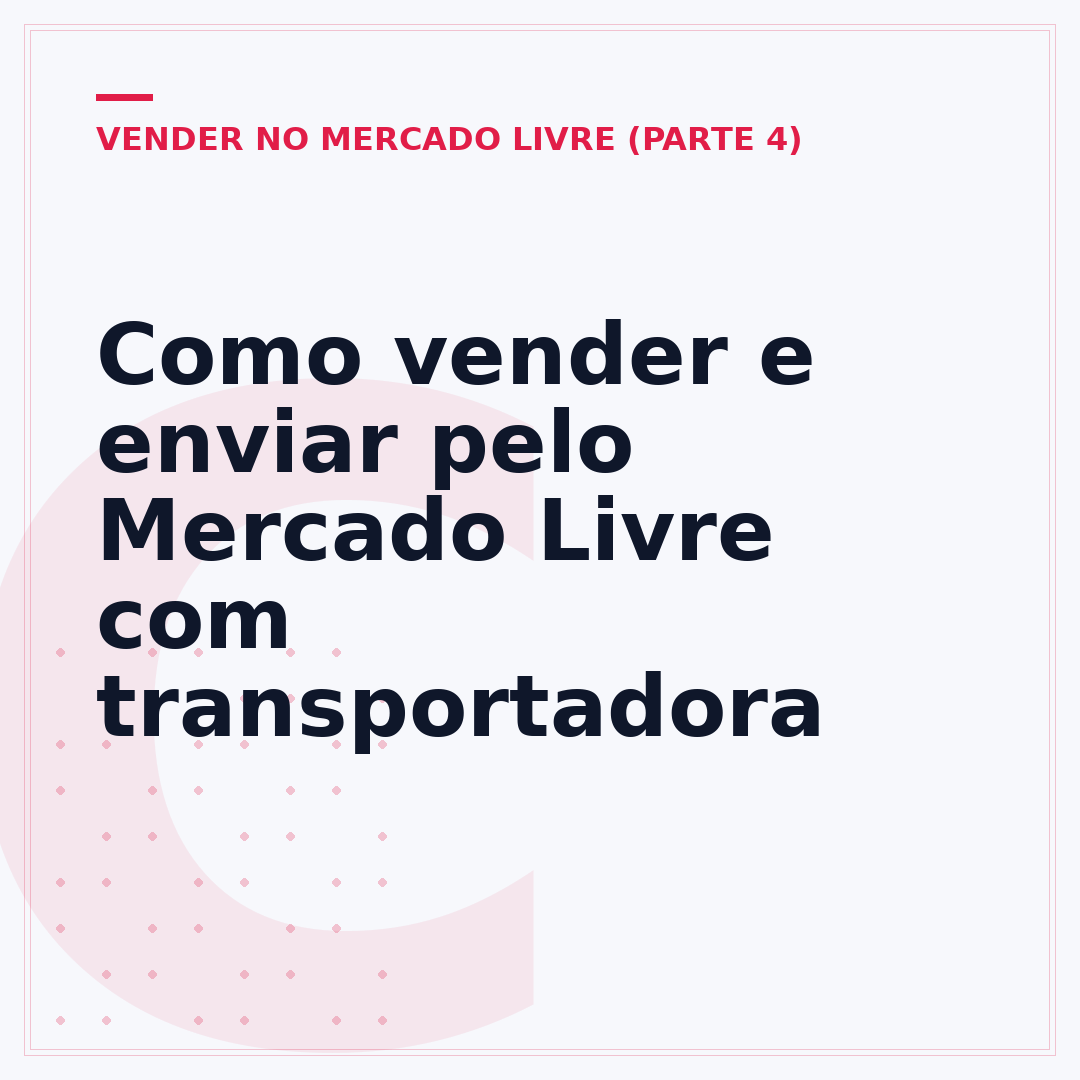 Como vender e enviar pelo Mercado Livre com transportadora