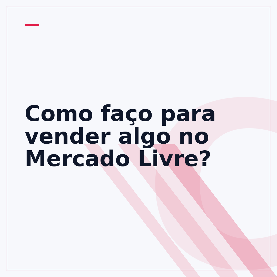 Como faço para vender algo no Mercado Livre?