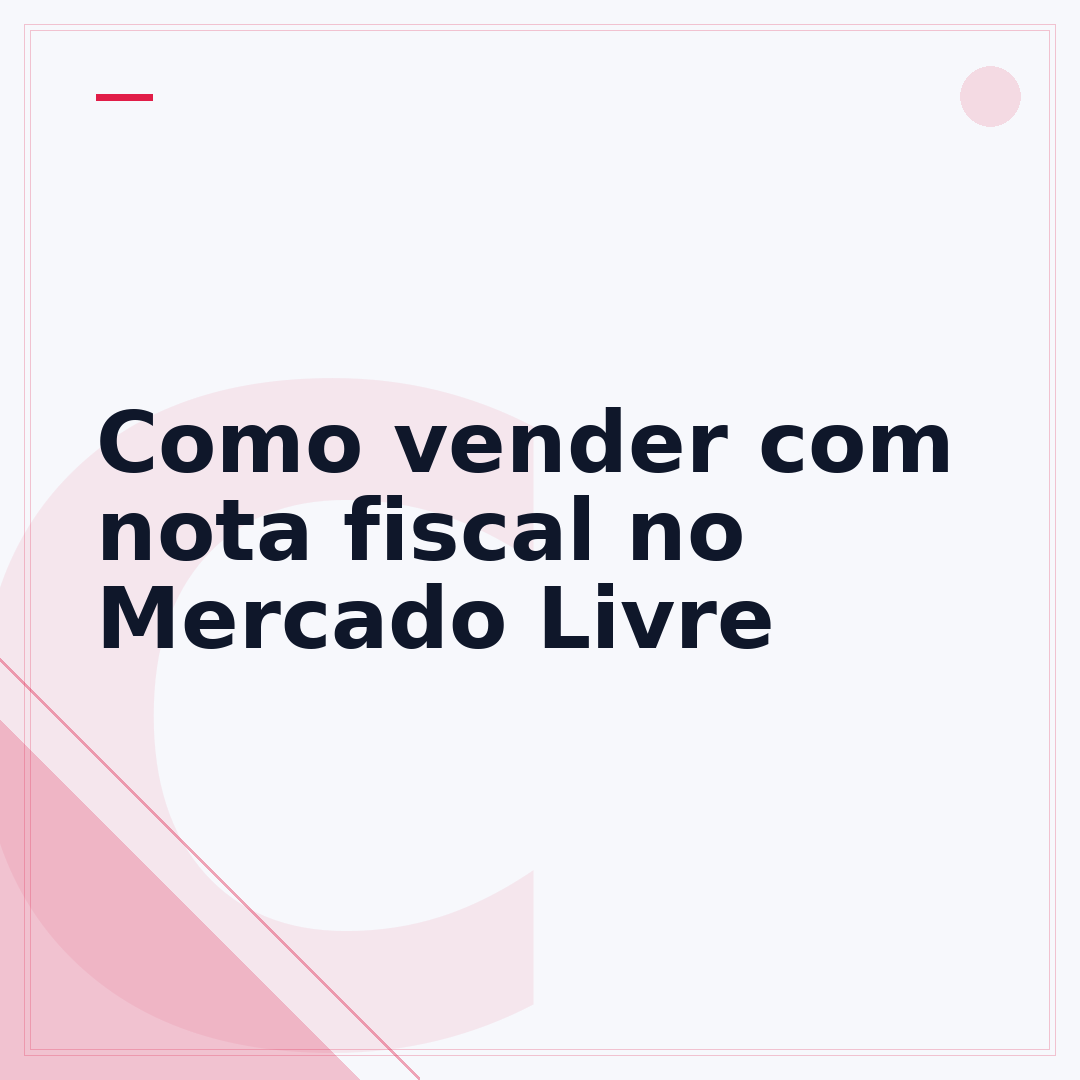 Como vender com nota fiscal no Mercado Livre