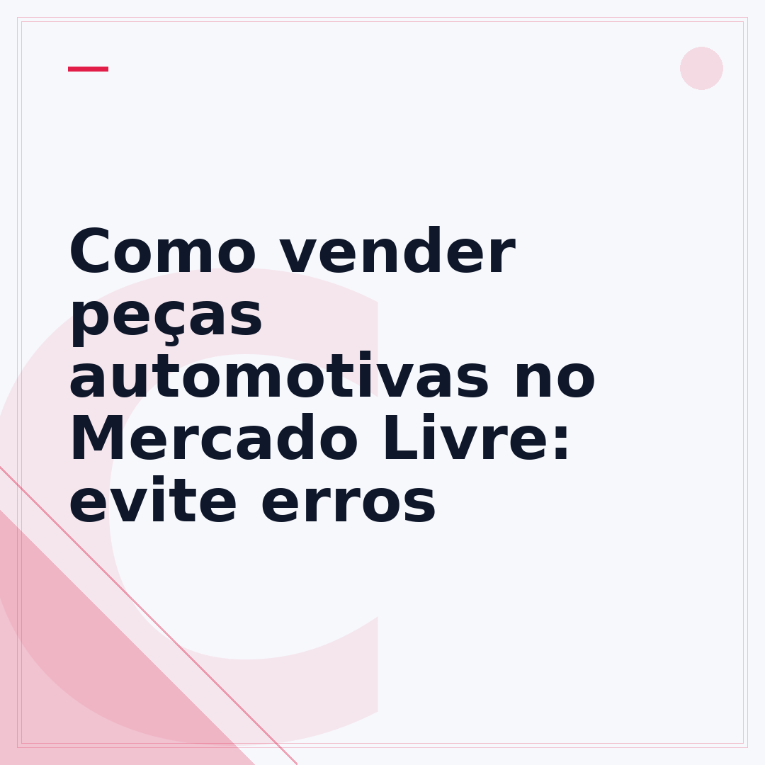 Como vender peças automotivas no Mercado Livre: evite erros