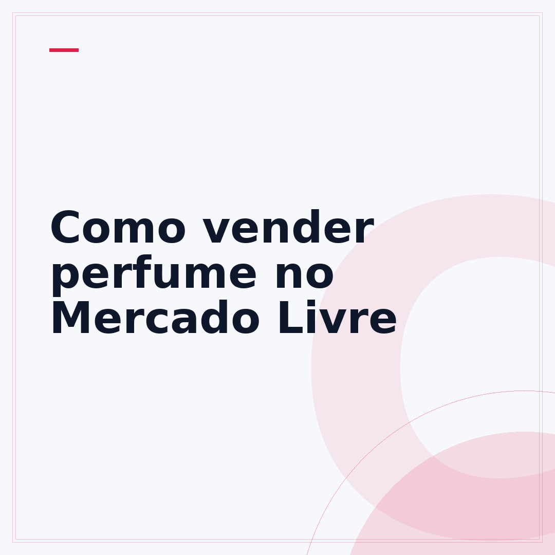 Como vender perfume no Mercado Livre