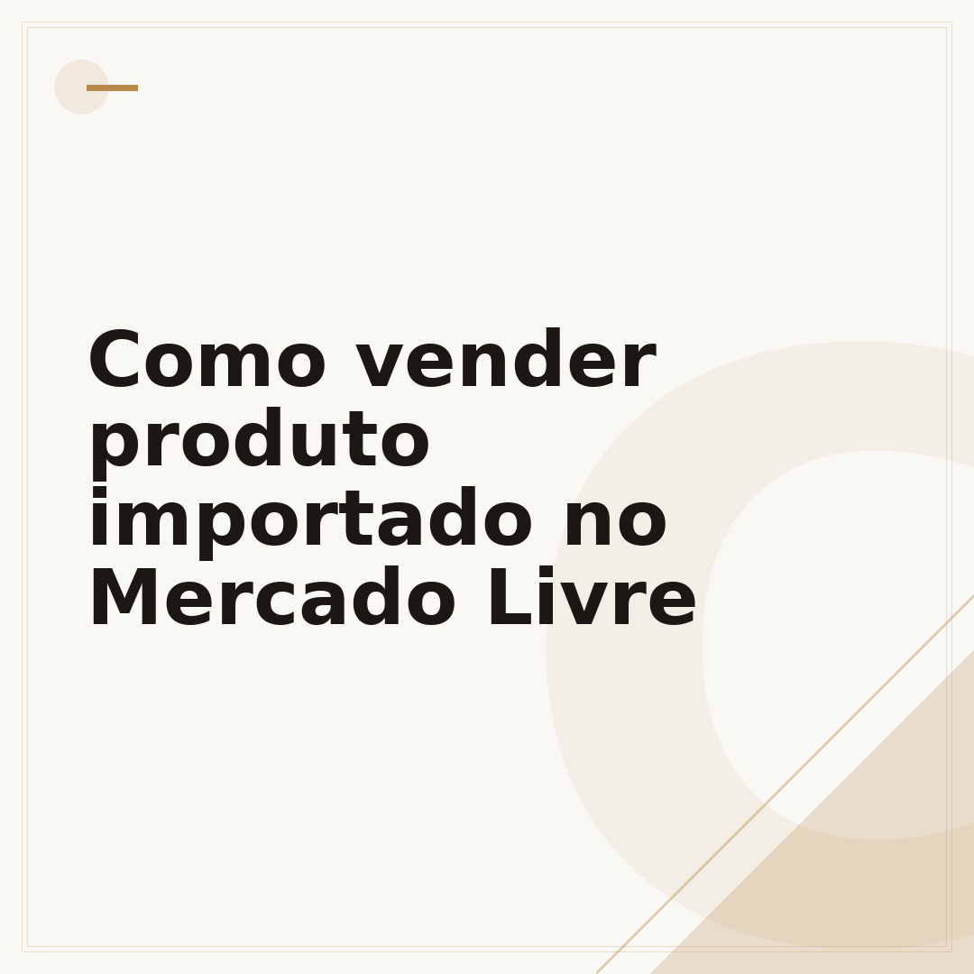 Como vender produto importado no Mercado Livre