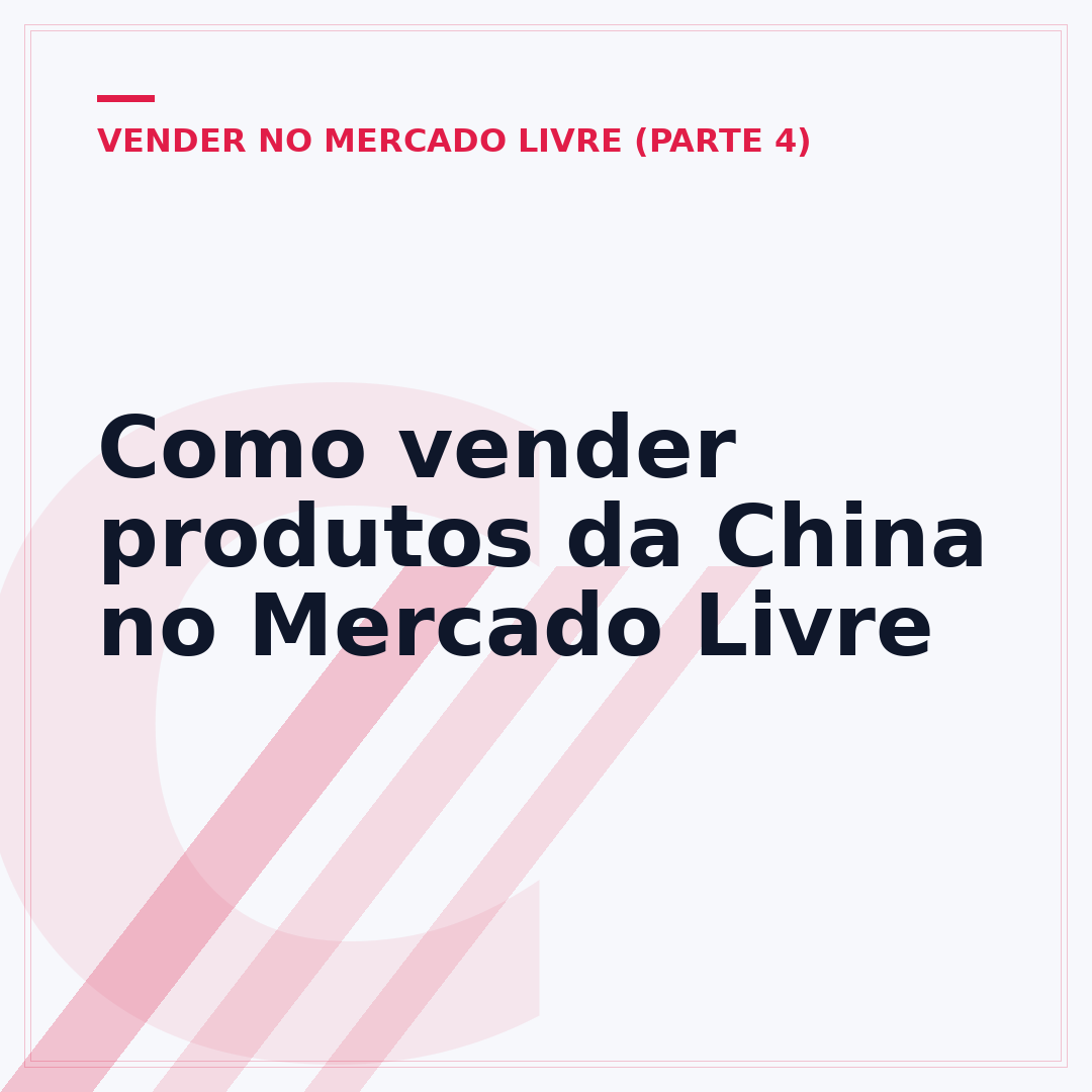 Como vender produtos da China no Mercado Livre