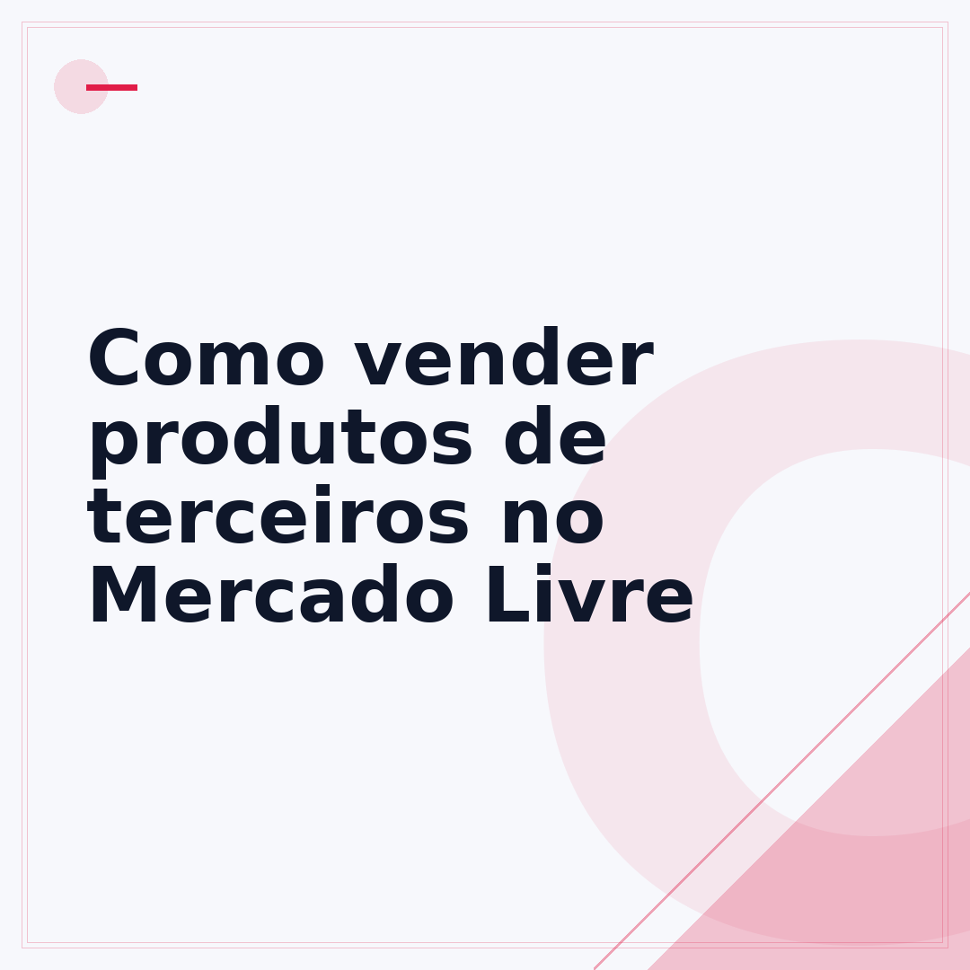Como vender produtos de terceiros no Mercado Livre