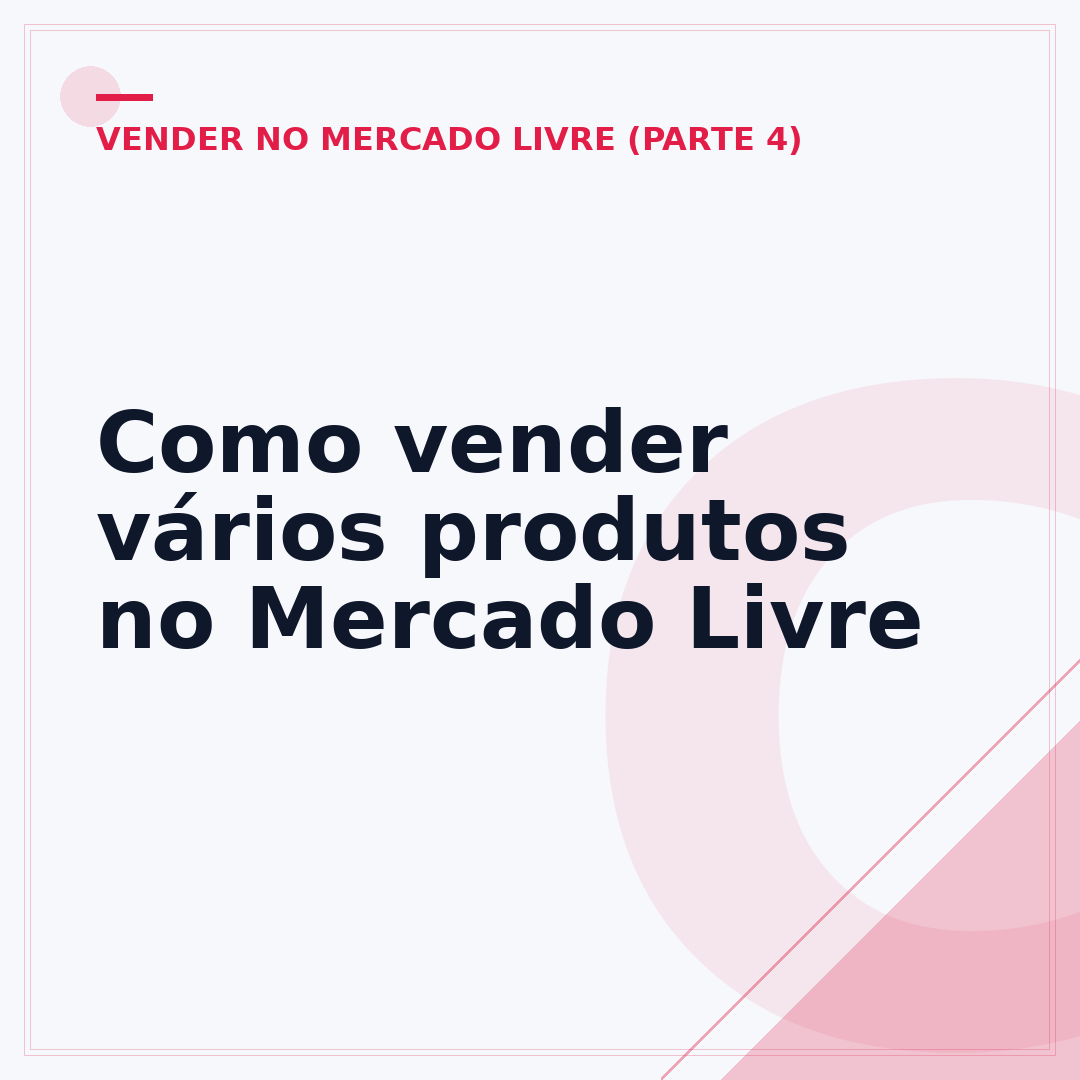 Como vender vários produtos no Mercado Livre