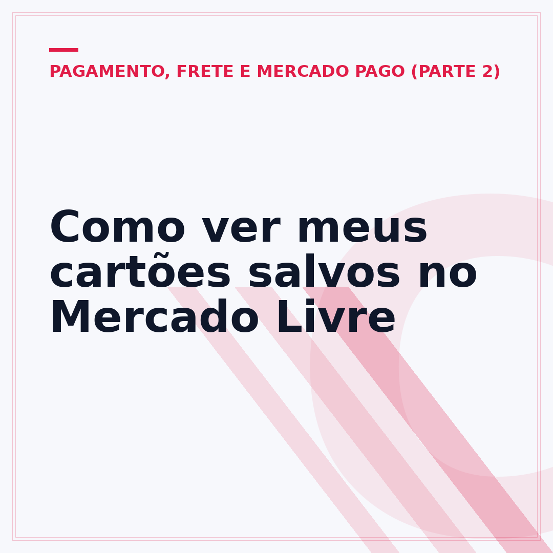 Como ver meus cartões salvos no Mercado Livre