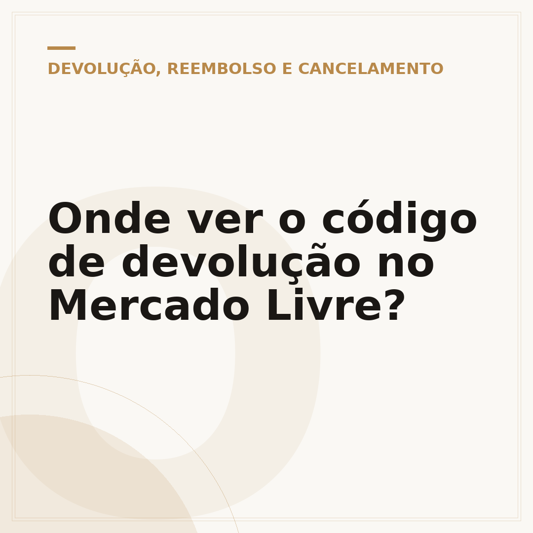 Onde ver o código de devolução no Mercado Livre?