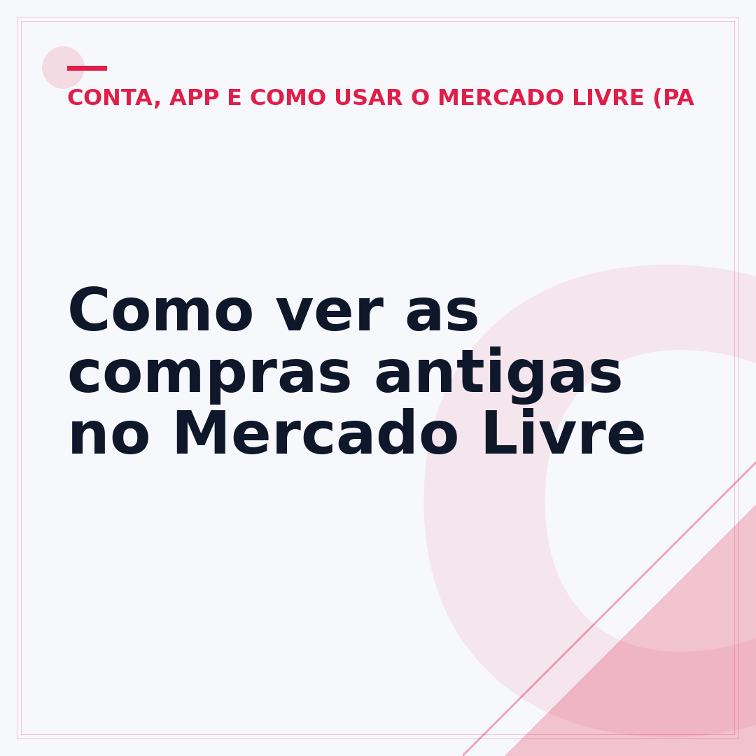 Como ver as compras antigas no Mercado Livre