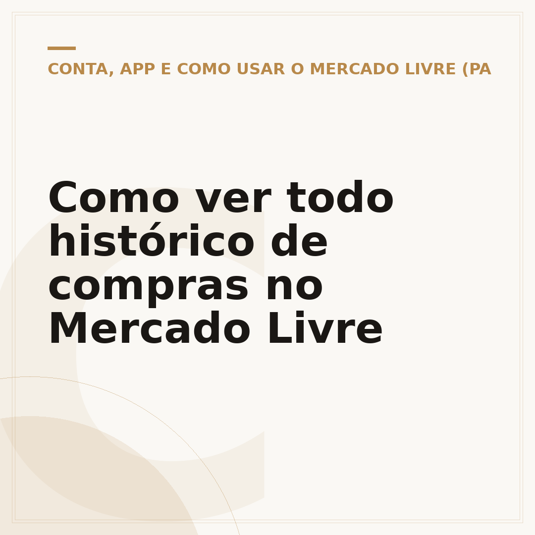 Como ver todo histórico de compras no Mercado Livre