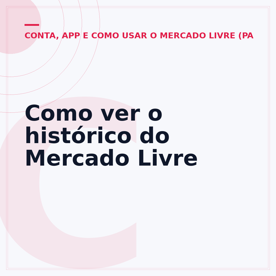 Como ver o histórico do Mercado Livre