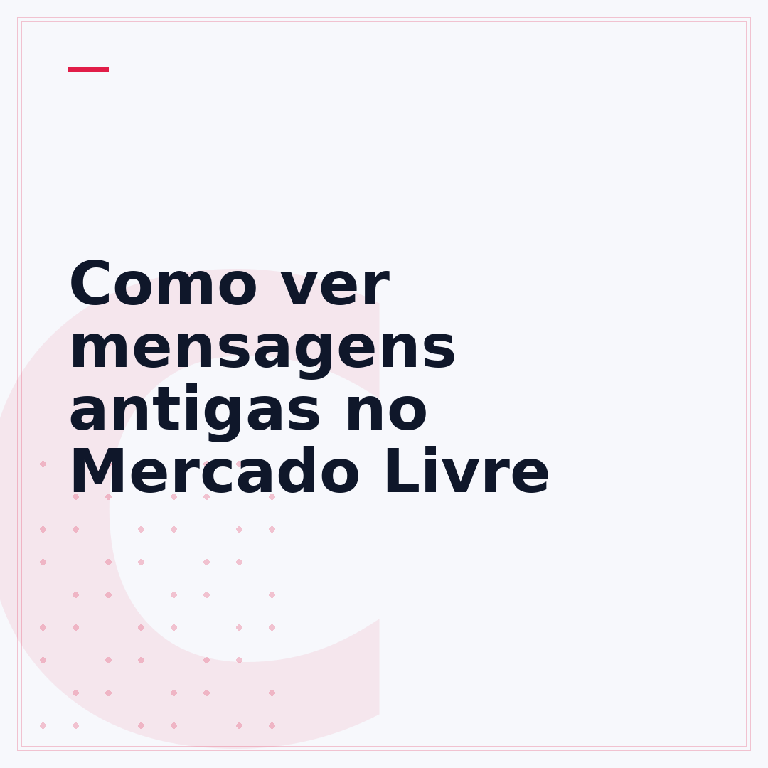 Como ver mensagens antigas no Mercado Livre