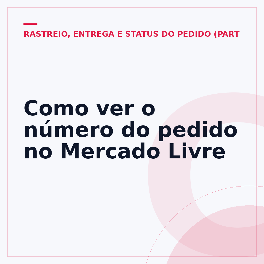 Como ver o número do pedido no Mercado Livre