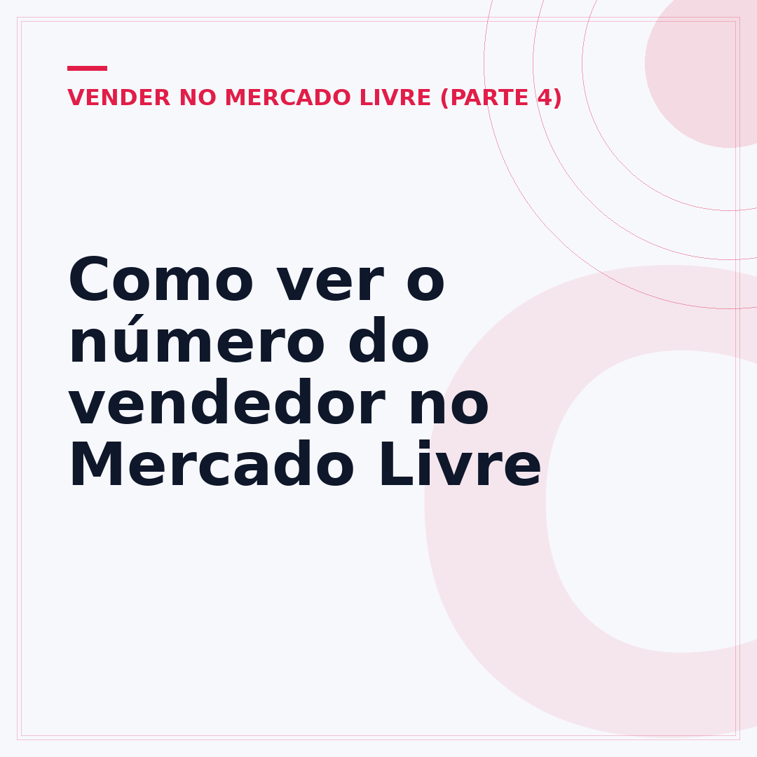 Como ver o número do vendedor no Mercado Livre
