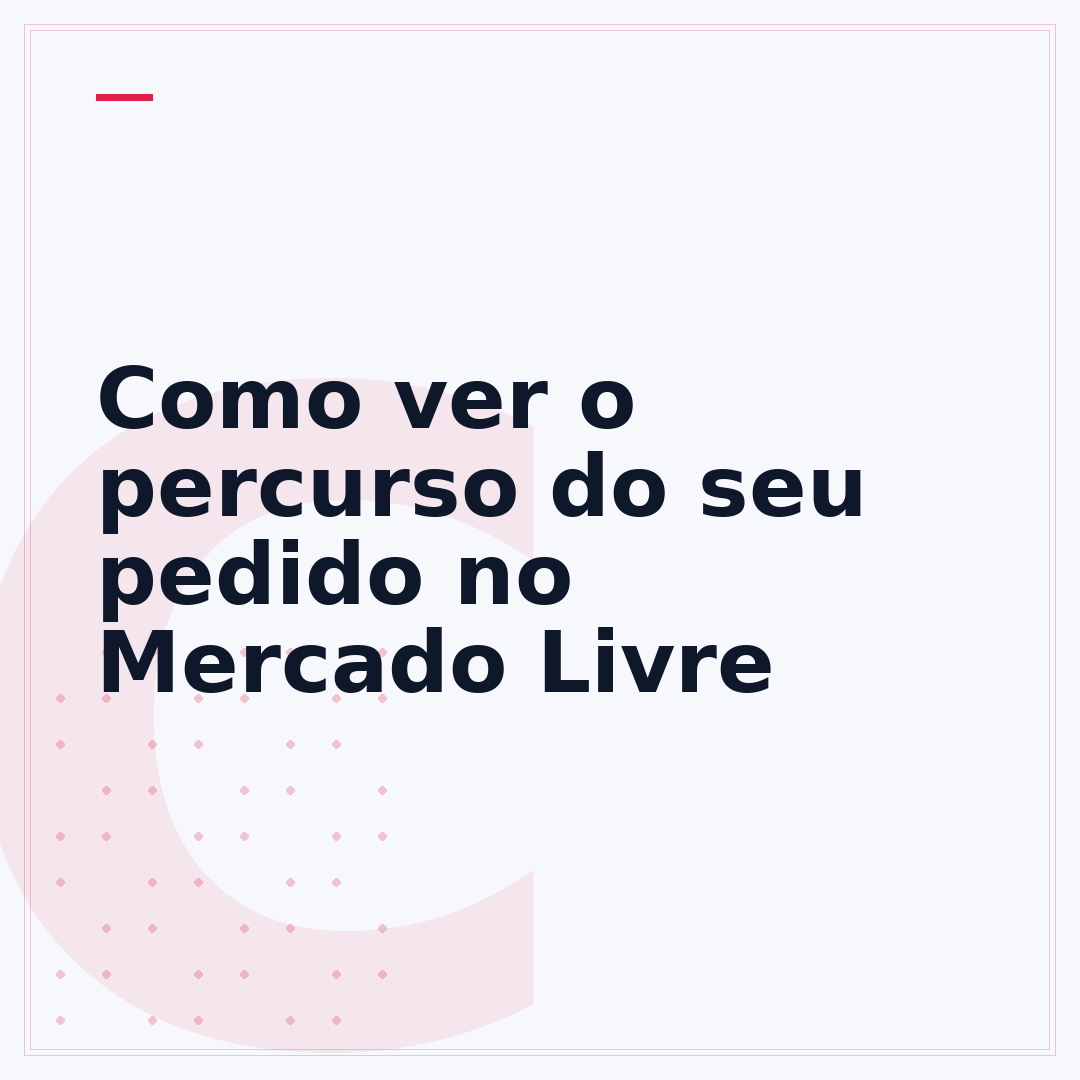 Como ver o percurso do seu pedido no Mercado Livre