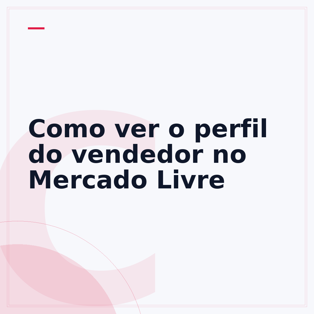 Como ver o perfil do vendedor no Mercado Livre