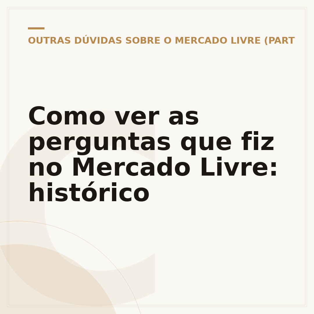 Como ver as perguntas que fiz no Mercado Livre: histórico