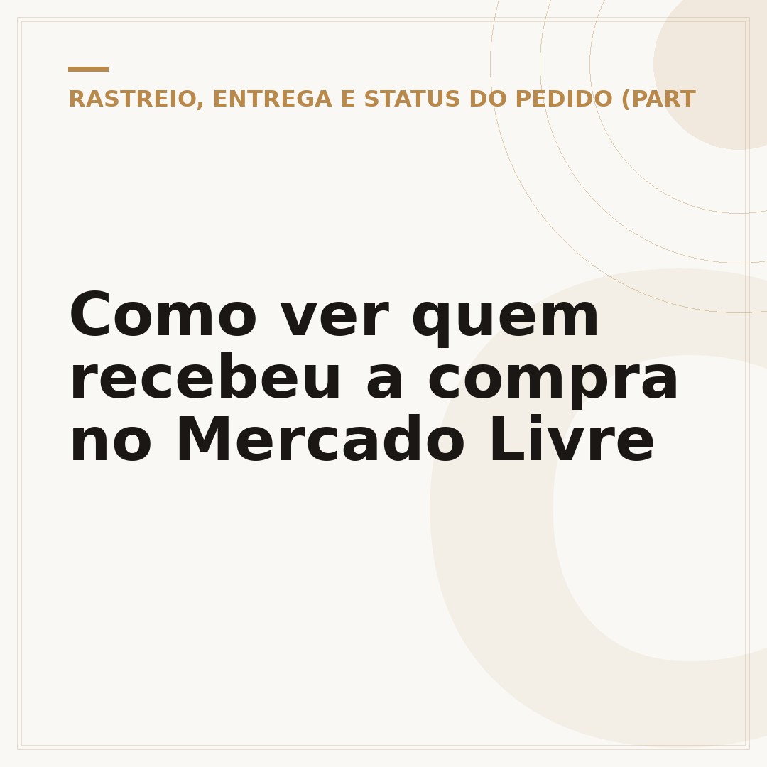 Como ver quem recebeu a compra no Mercado Livre