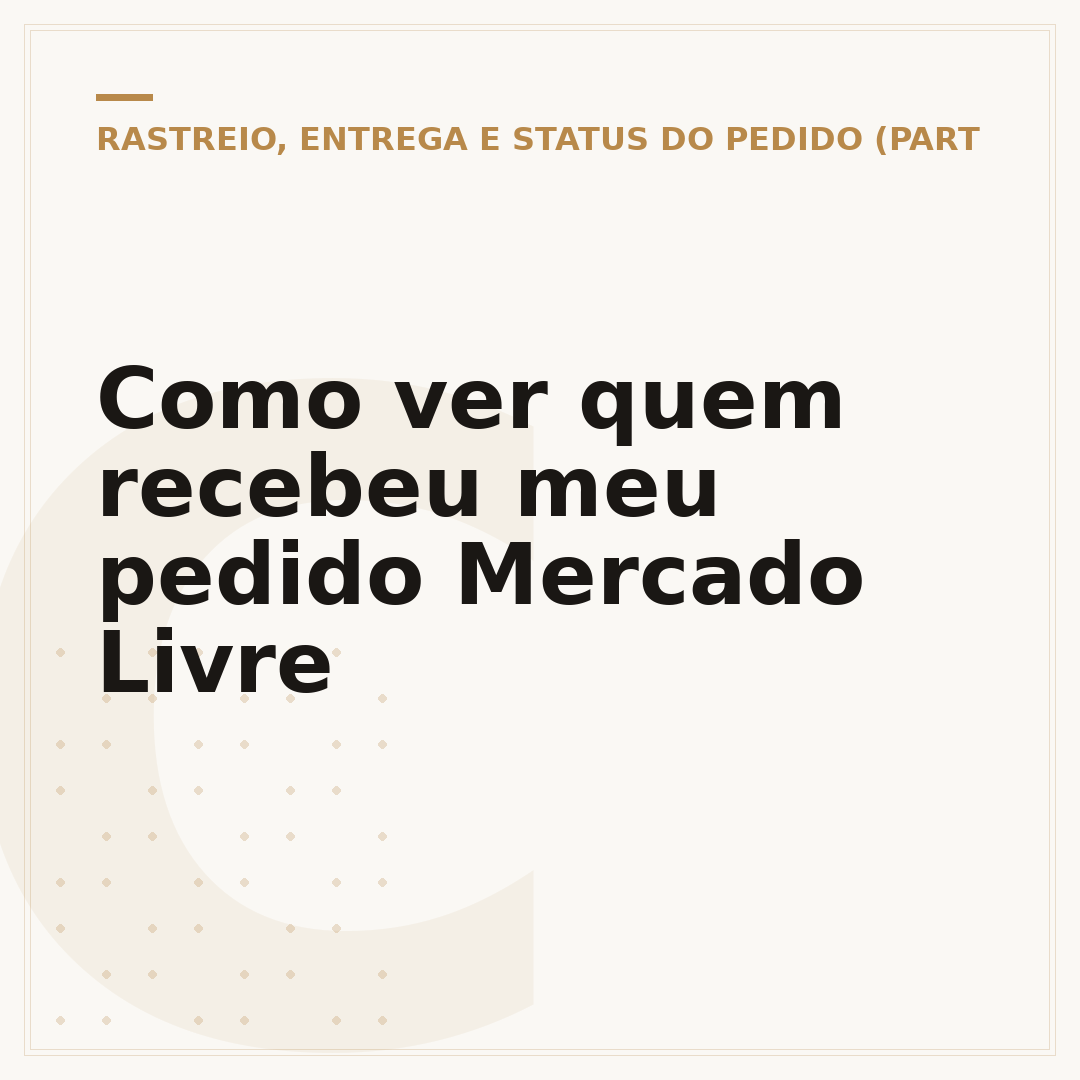Como ver quem recebeu meu pedido Mercado Livre