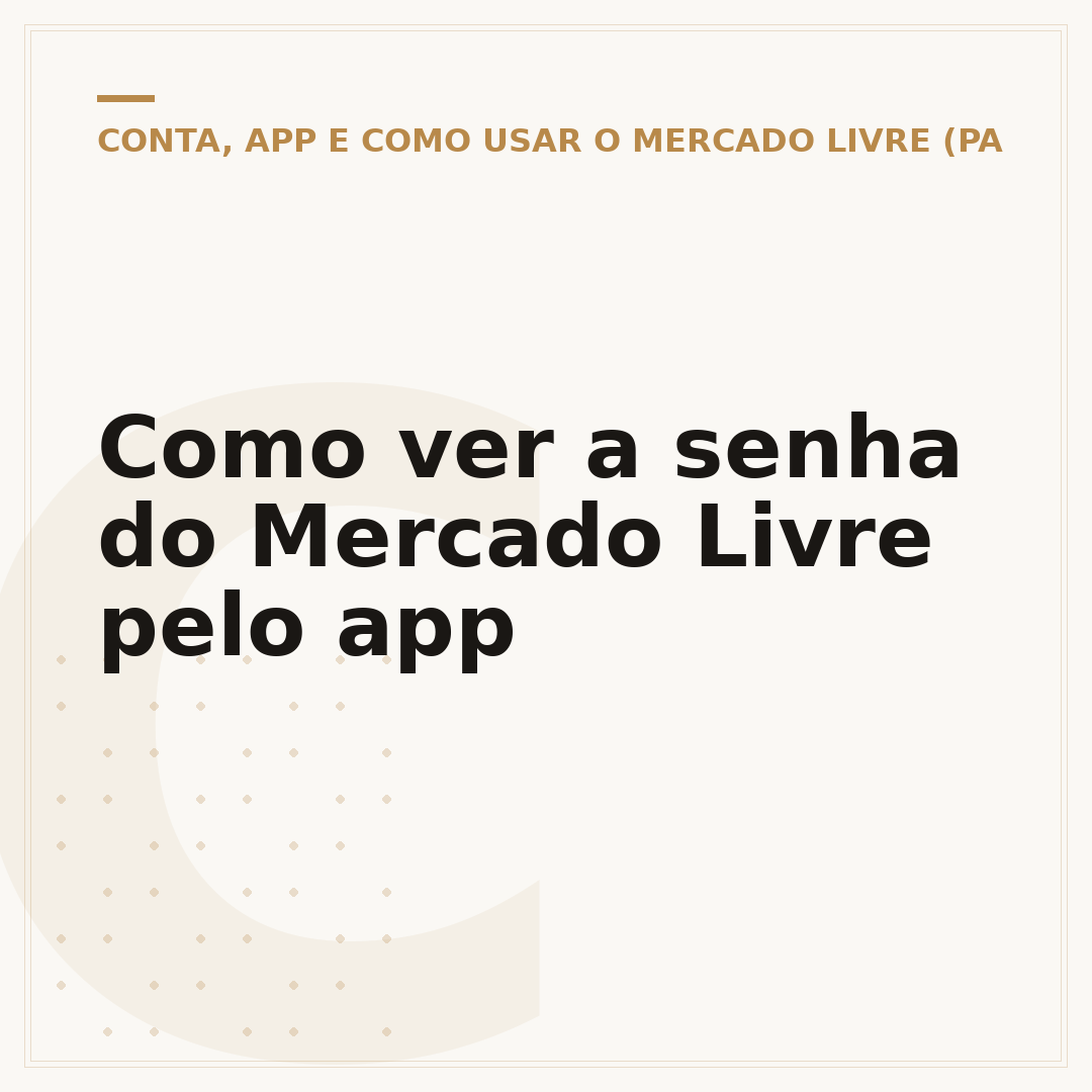 Como ver a senha do Mercado Livre pelo app