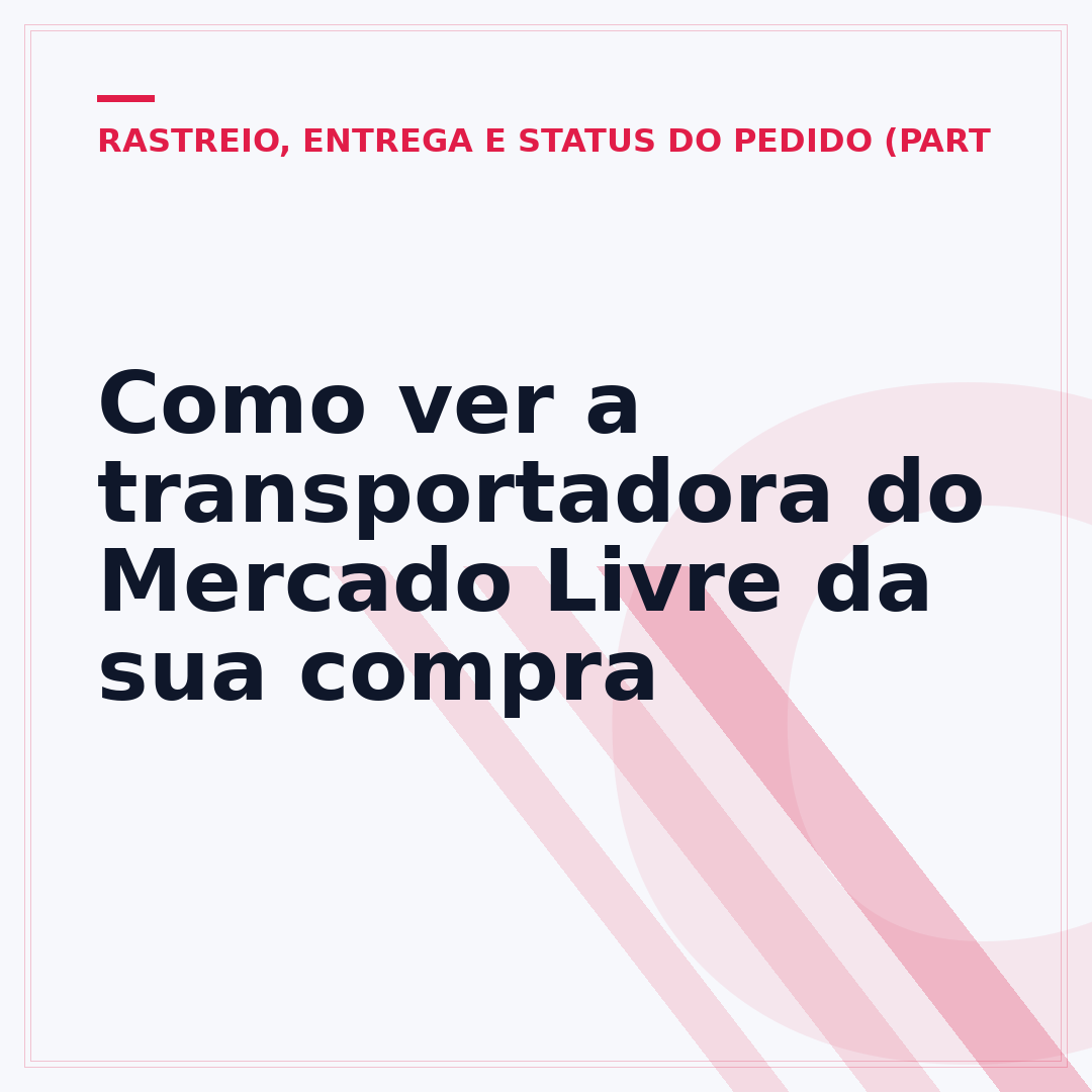 Como ver a transportadora do Mercado Livre da sua compra