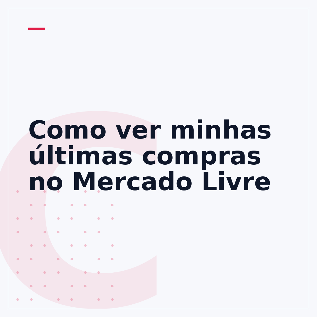 Como ver minhas últimas compras no Mercado Livre