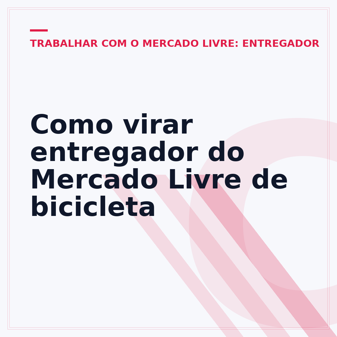 Como virar entregador do Mercado Livre de bicicleta