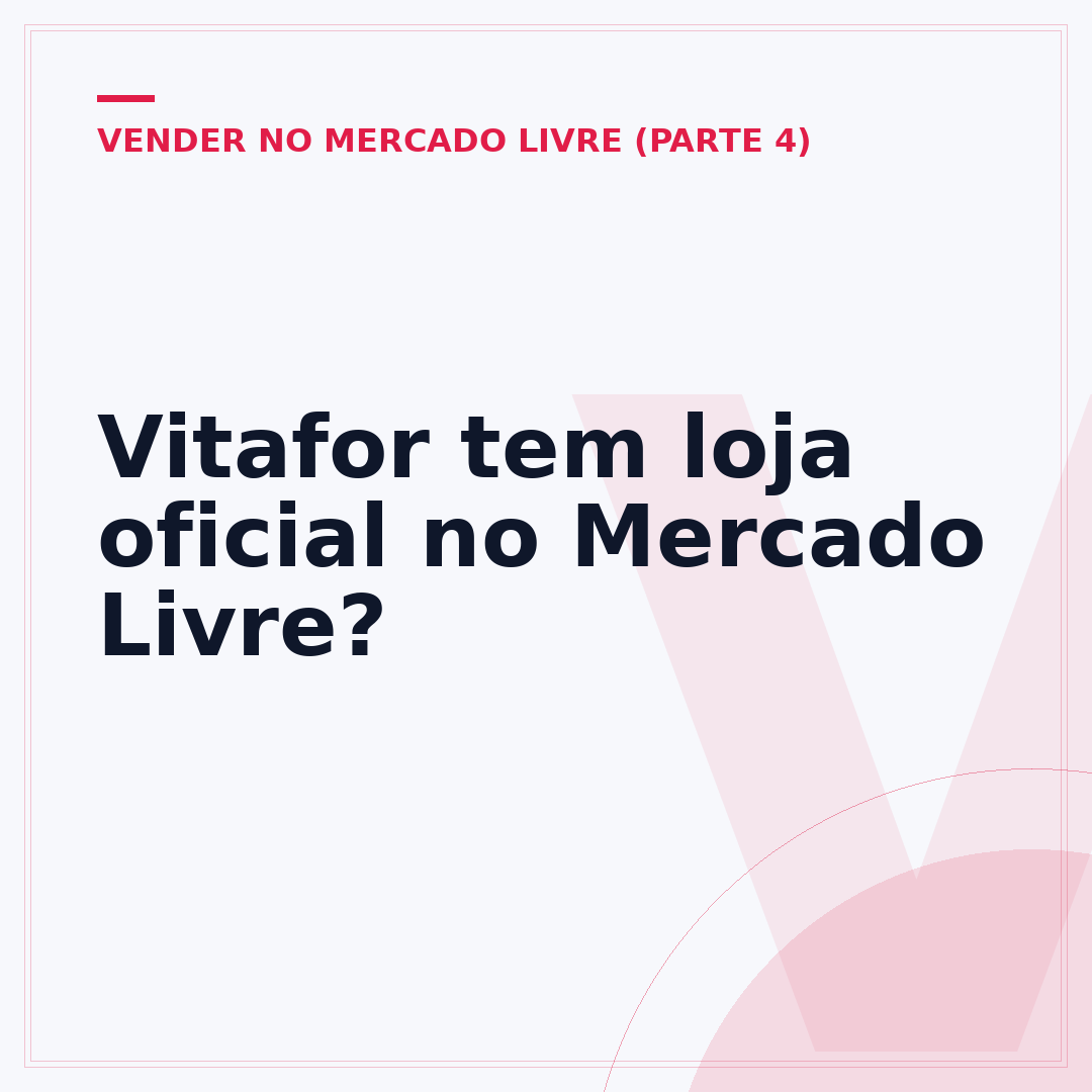 Vitafor tem loja oficial no Mercado Livre?